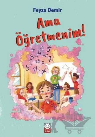 Ama Öğretmenim! – Feyza Demir – Kırmızı Kedi Çocuk kitap kapağı