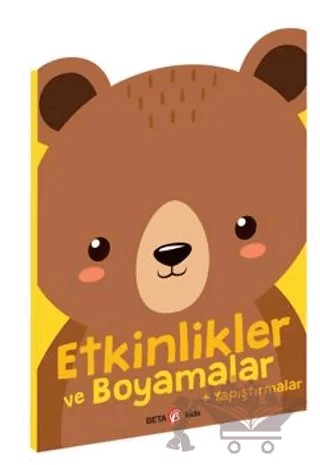Etkinlikler Ve Boyamalar (Ayıcık) – Adele Constant – Beta Kids kitap kapağı