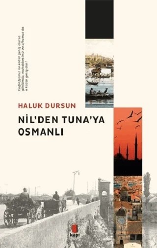 Nil'den Tuna'ya Osmanlı – Haluk Dursun – Kapı Yayınları kitap kapağı