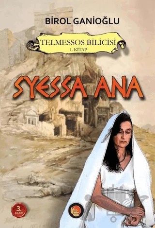 Telmessos Bilicisi 1. Kitap - Syessa Ana – Birol Ganioğlu – Lotus Yayın Grubu kitap kapağı