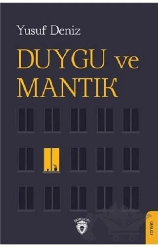 Duygu ve Mantık – Yusuf Deniz – Dorlion Yayınları kitap kapağı