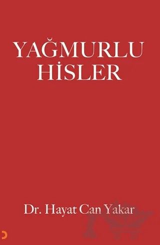 Yağmurlu Hisler – Hayat Can Yakar – Cinius Yayınları kitap kapağı