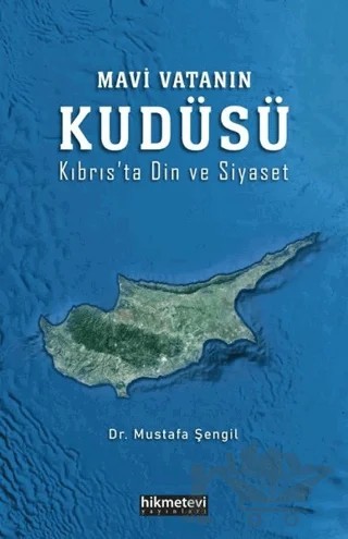 Mavi Vatanın Kudüsü – Mustafa Şengil – Hikmetevi Yayınları kitap kapağı