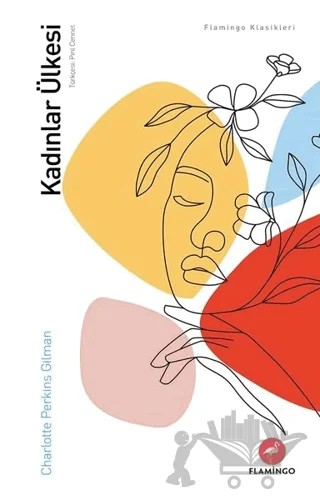 Kadınlar Ülkesi – Charlotte Perkins Gilman – Flamingo Yayınları kitap kapağı