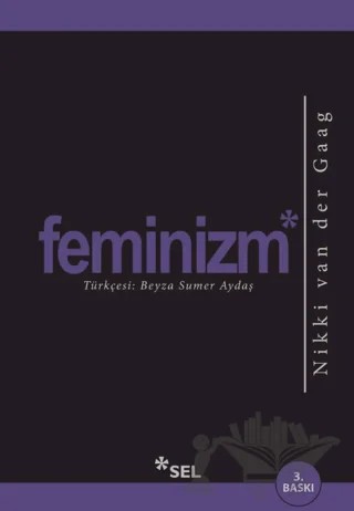 Feminizm – Nikki Van Der Gaag – Sel Yayıncılık kitap kapağı