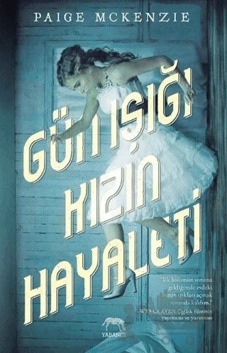 Gün Işığı Kızın Hayaleti – Paige McKenzie – Yabancı Yayınları kitap kapağı