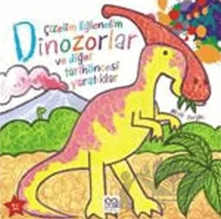 Çizelim Eğlenelim - Dinozorlar ve Diğer Tarihöncesi Yaratıklar – Mark Bergin – 1001 Çiçek Kitaplar kitap kapağı