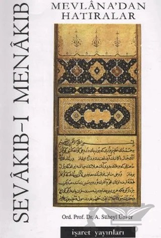 Sevakıb-ı Menakıb Mevlana’dan Hatıralar – Süheyl Ünver – İşaret Yayınları kitap kapağı