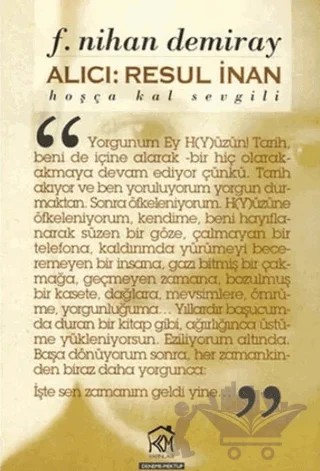 Alıcı: Resul İnan (Hoşça Kal Sevgili) – F. Nihan Demiray – Kurgu Kültür Merkezi kitap kapağı
