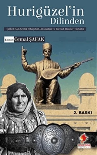 Hurigüzel’in Dilinden – Cemal Şafak – Morena Yayınevi kitap kapağı