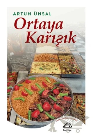 Ortaya Karışık – Artun Ünsal – İletişim Yayınevi kitap kapağı