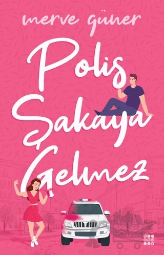 Polis Şakaya Gelmez – Merve Güner – Dokuz Yayınları kitap kapağı