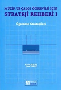Müzik ve Çalgı Öğrenimi için Strateji Rehberi 1 – Hamit Yokuş, Tuba Yokuş – Pegem Akademi Yayıncılık kitap kapağı