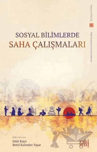 Sosyal Bilimlerde Saha Çalışmaları – Kolektif – Eski Yeni Yayınları kitap kapağı