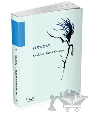 Israrotu – Gökhan Taner Günsan – Medakitap Yayınları kitap kapağı