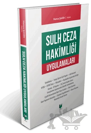 Sulh Ceza Hakimliği Uygulamaları – Hamza Şahin – Adalet Yayınevi kitap kapağı