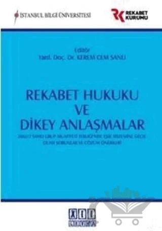 Rekabet Hukuku ve Dikey Anlaşmalar – Derleme – On İki Levha Yayınları kitap kapağı