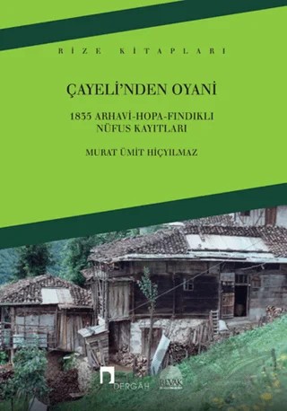 Çayeli'nden Oyani – Murat Ümit Hiçyılmaz – Dergah Yayınları kitap kapağı