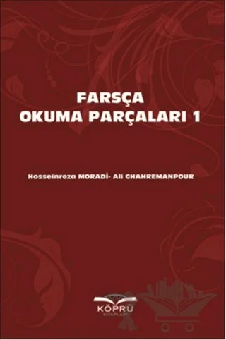 Farsça Okuma Parçaları - 1 – Ali Grahremanpour, Hoseinreza Moradi – Köprü Kitapları kitap kapağı