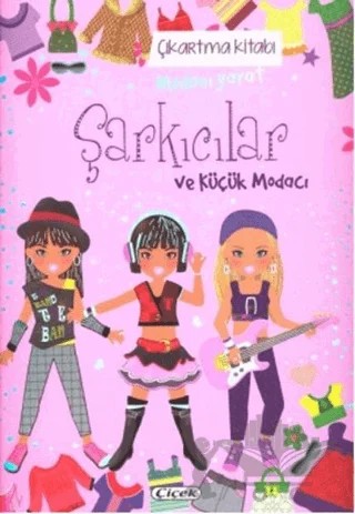 Şarkıcılar ve Küçük Modacı Çıkartma Kitabı – Kolektif – Çiçek Yayıncılık kitap kapağı