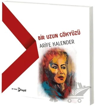 Bir Uzun Gökyüzü – Arife Kalender – Hayal Yayınları kitap kapağı