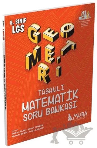 8. Sınıf Geometri Tabanlı Matematik Soru Bankası – Kolektif – Muba Yayınları kitap kapağı