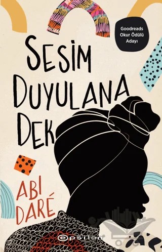 Sesim Duyulana Dek – Abi Dare – Epsilon Yayınevi kitap kapağı
