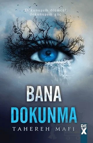 Bana Dokunma – Tahereh Mafi – Dex Yayınevi kitap kapağı