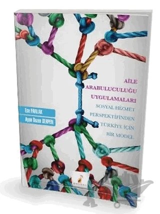 Aile Arabuluculuğu Uygulamaları – Ayşe Sezen Serpen, Ece Parlak – Pelikan Tıp Teknik Yayıncılık kitap kapağı