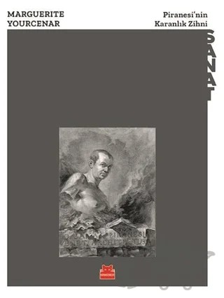 Piranesi’nin Karanlık Zihni – Marguerite Yourcenar – Kırmızı Kedi Yayınevi kitap kapağı