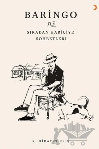 Baringo ile Sıradan Hariciye Sohbetleri – K. Hidayet Eriş – Cinius Yayınları kitap kapağı
