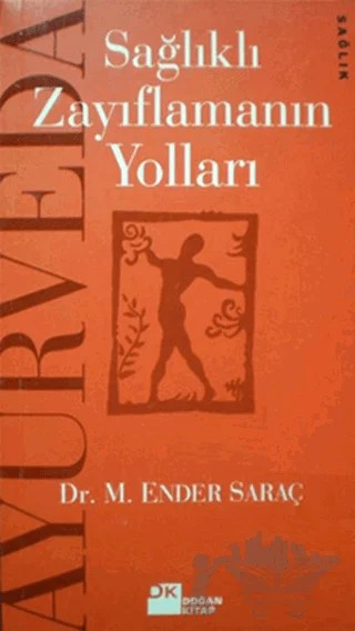 Ayurveda’yla Sağlıklı Zayıflamanın Yolları – Ender Saraç – Doğan Kitap kitap kapağı