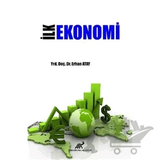 İlk Ekonomi – Erhan Atay – Paradigma Akademi Yayınları kitap kapağı
