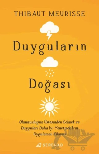 Duyguların Doğası – Thibaut Meurisse – Serenad Yayınevi kitap kapağı