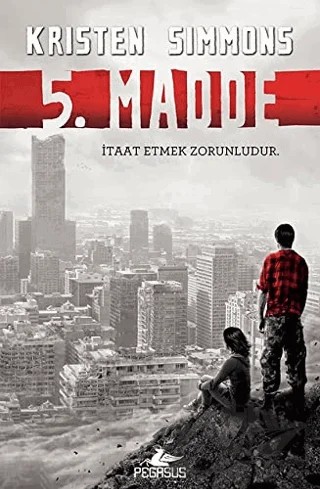 5. Madde – Kristen Simmons – Pegasus Yayınları kitap kapağı