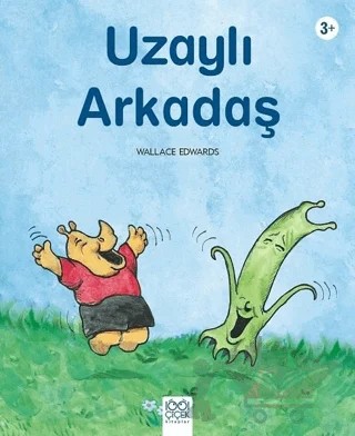 Uzaylı Arkadaş – Wallace Edwards – 1001 Çiçek Kitaplar kitap kapağı