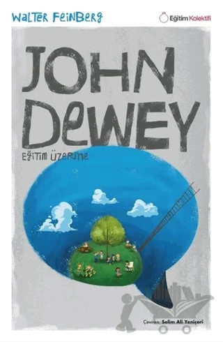 Dewey - Eğitim Üzerine – Walter Feinberg – Eğitim Kolektifi Yayınları kitap kapağı