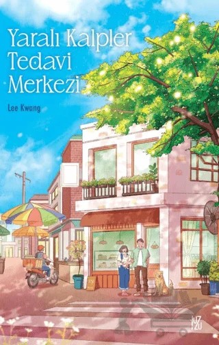 Yaralı Kalpler Tedavi Merkezi – Lee Kwang – Yuzu kitap kapağı