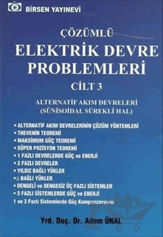 Çözümlü Elektrik Devre Problemleri Cilt: 3 – Adem Ünal – Birsen Yayınevi kitap kapağı