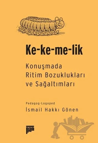 Ke-ke-me-lik – İsmail Hakkı Gönen – Pan Yayıncılık kitap kapağı