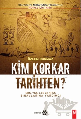 Kim Korkar Tarihten? – Özlem Durmaz – Yeditepe Yayınevi kitap kapağı