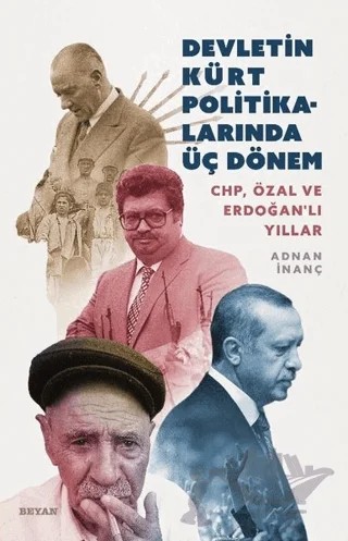 Devletin Kürt Politikalarında Üç Dönem – Adnan İnanç – Beyan Yayınları kitap kapağı