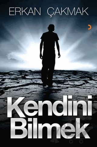 Kendini Bilmek – Erkan Çakmak – Cinius Yayınları kitap kapağı