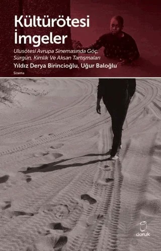 Kültürötesi İmgeler – Uğur Baloğlu, Yıldız Derya Birincioğlu – Doruk Yayınları kitap kapağı