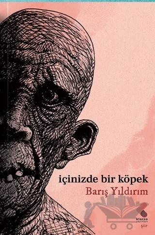 İçinizde Bir Köpek – Barış Yıldırım – Klaros Yayınları kitap kapağı