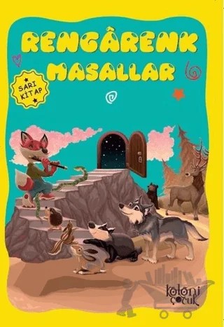 Rengarenk Masallar (Sarı Kitap) – Hatice Nurbanu Karaca – Koloni Çocuk kitap kapağı