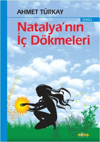 Natalya’nın İç Dökmeleri – Ahmet Türkay – Kora Yayın kitap kapağı