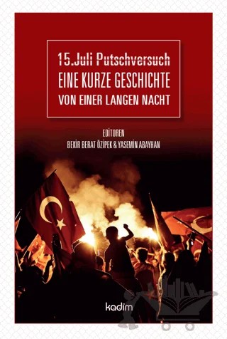 Eine Kurze Geschichte Von Einer Langen Nacht – Bekir Berat Özipek, Yasemin Abayhan – Kadim Yayınları kitap kapağı