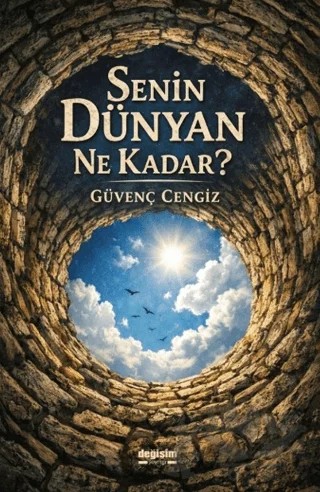 Senin Dünyan Ne Kadar? – Güvenç Cengiz – Değişim Yayınları kitap kapağı