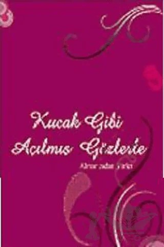 Kucak Gibi Açılmış Gözlerle – Kolektif – Artshop Yayıncılık kitap kapağı
